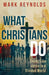 What Christians Do