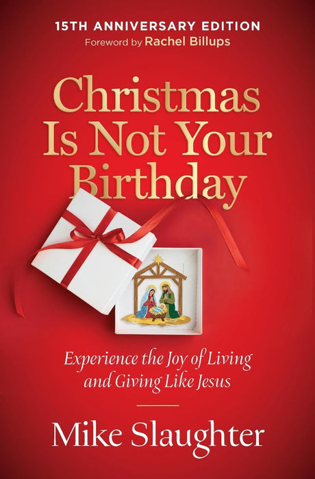 Christmas Is Not Your Birthday 15th Anniversary Edition
