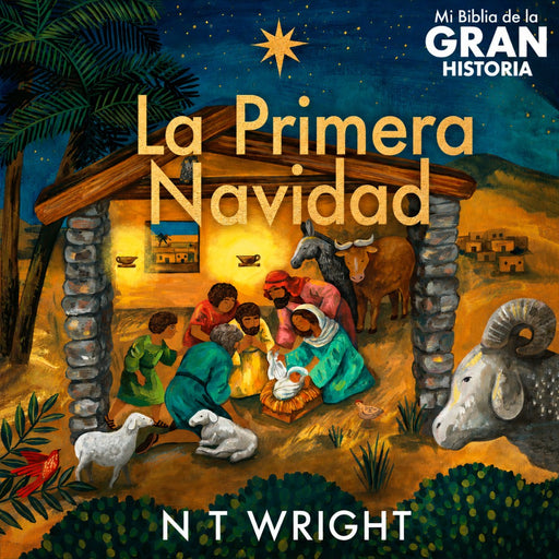 Mi Biblia De La Gran Historia: La Primera Navidad