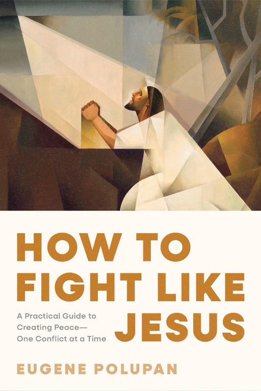 How to Fight Like Jesus