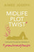 Midlife Plot Twist