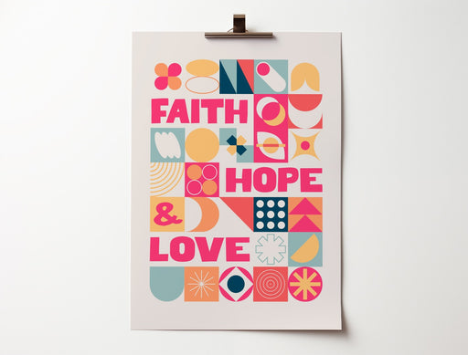 Faith Hope And Love A4 Poster