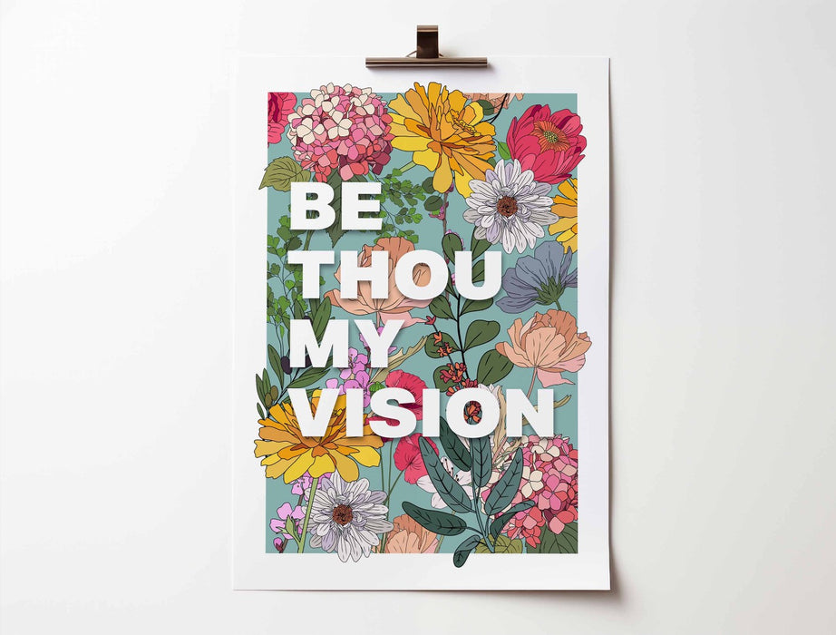 Be Thou My Vision Floral A4 Poster