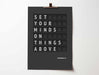 Colossians 3:2 - Set Your Minds On Things Above A4 Poster