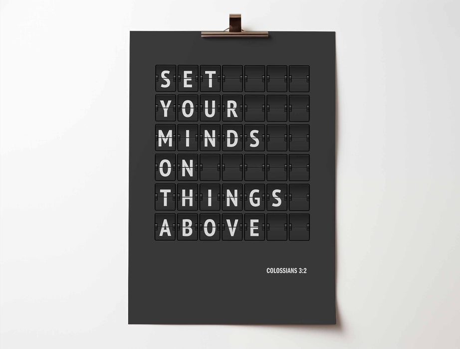 Colossians 3:2 - Set Your Minds On Things Above A3 Poster