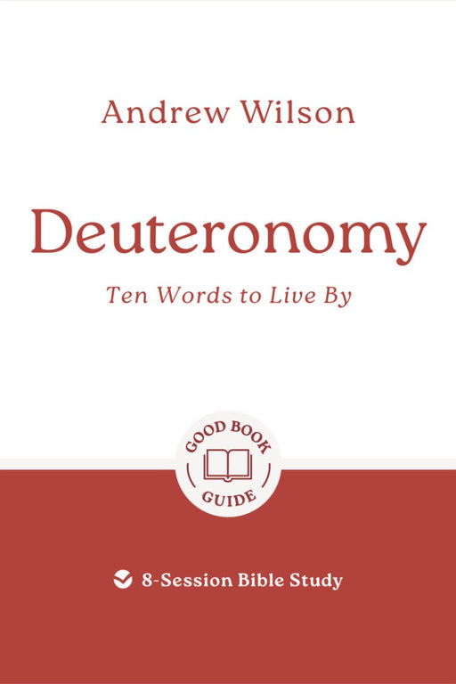 Deuteronomy: Ten Words to Live By