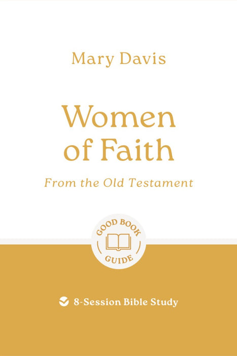 Women of Faith: From the Old Testament