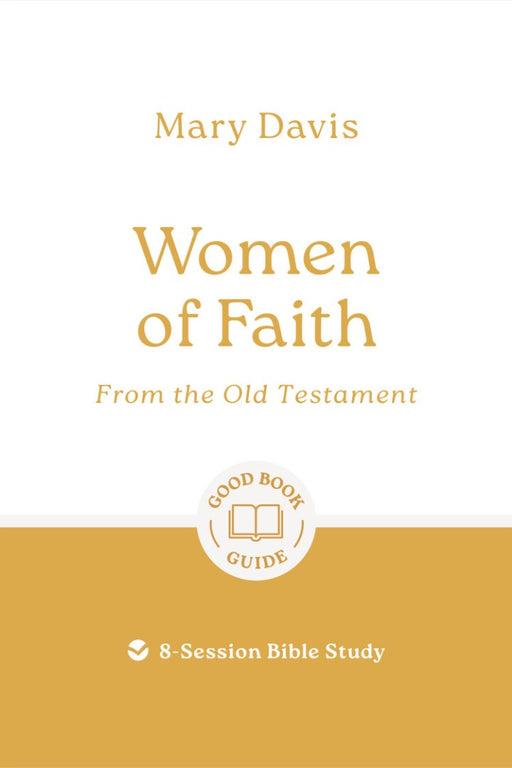 Women of Faith: From the Old Testament