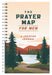 The Prayer Map For Men