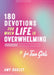 180 Devotions For When Life Is Overwhelming For Teen Girls