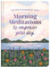 Morning Meditations To Empower Your Day