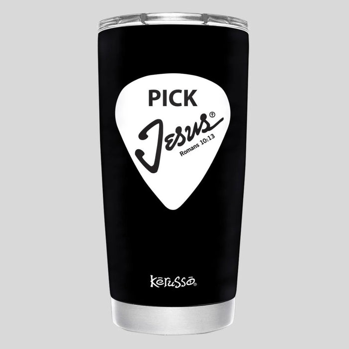 Pick Jesus - 20oz Stainless Steel Tumbler