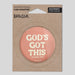 God's Got This - Car Coaster