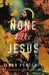 None Like Jesus
