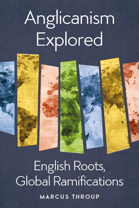 Anglicanism Explored