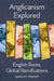 Anglicanism Explored