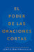 El Poder De Las Oraciones Cortas