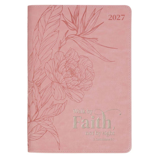 2027 Executive Planner: Walk By Faith