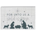 For Unto Us A Child Is Born - Mini Christmad Sign