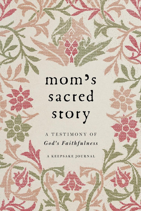 Mom's Sacred Story