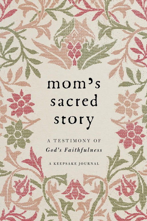 Mom's Sacred Story