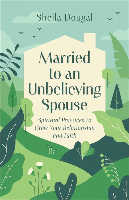 Married to an Unbelieving Spouse