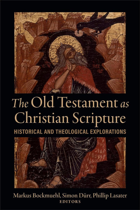 The Old Testament as Christian Scripture
