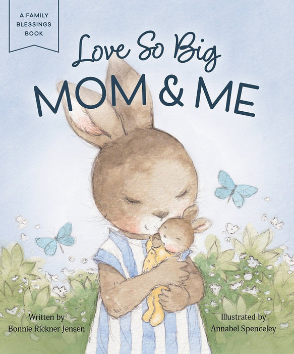 Love So Big: Mom & Me