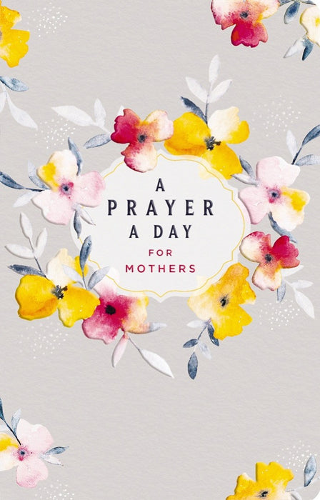 Prayer A Day For Mothers