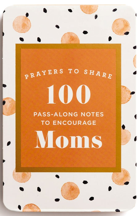 100 Pass-Along Notes To Encourage Moms