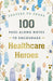 100 Pass-Along Notes To Encourage Healthcare Heroes