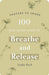 100 Pass-Along Notes To Breathe & Release