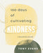 100 Days Cultivating Kindness