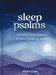 Sleep Psalms