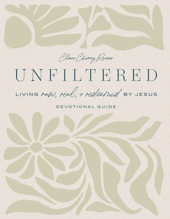 Unfiltered Devotional Guide