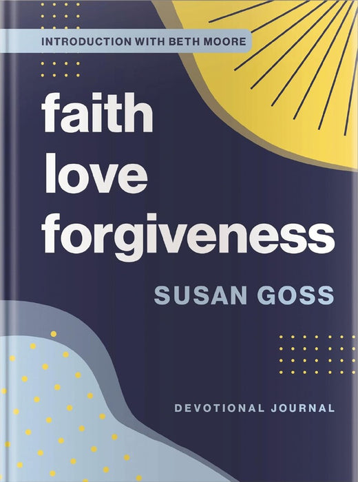 Faith, Love, Forgiveness