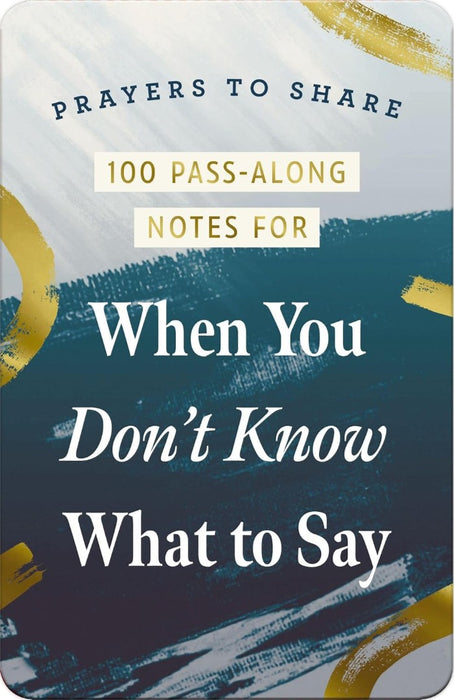 100 Pass-Along Notes For When You Don't Know What To Say