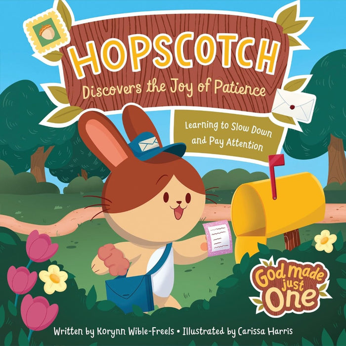 God Made Just One: Hopscotch Discovers The Joy Of Patience