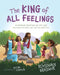 The King Of All Feelings
