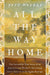All The Way Home