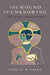 The Wound Of Unknowing
