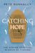 Catching Hope