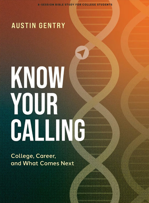 Know Your Calling College Bible Study