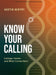 Know Your Calling College Bible Study