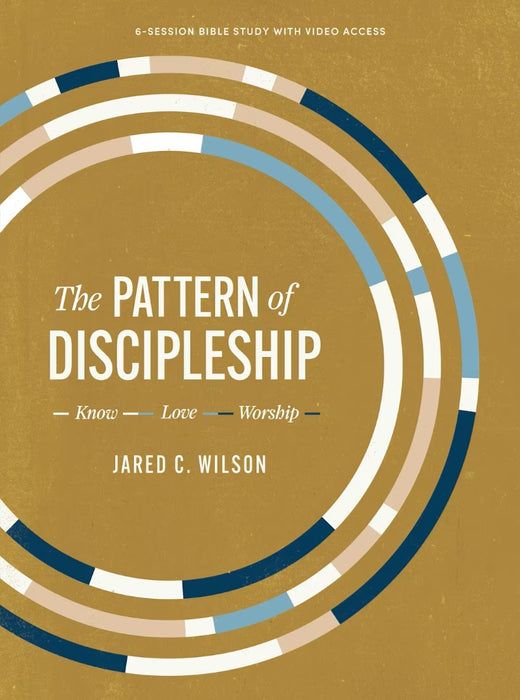 The Pattern of Discipleship Bible Study Book + Video Access