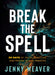 Break the Spell