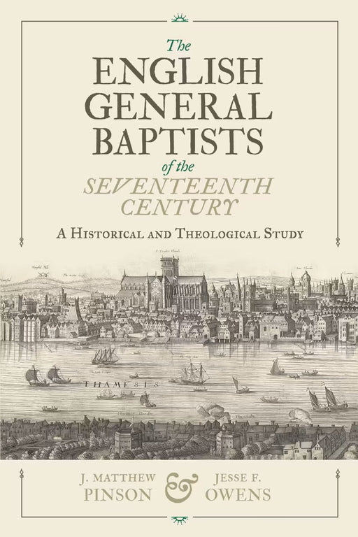 The English General Baptists of the Seventeenth Century