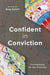 Confident in Conviction