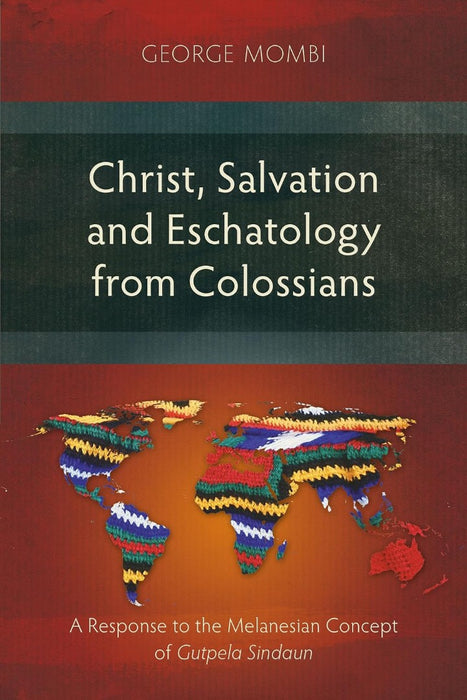 Christ, Salvation and Eschatology from Colossians