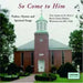 So Come to Him - Psalms Hymns & Sprituals CD